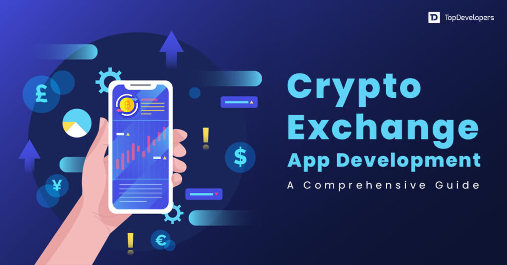 Creating a Secure Cryptocurrency Exchange App: From Idea to Launch