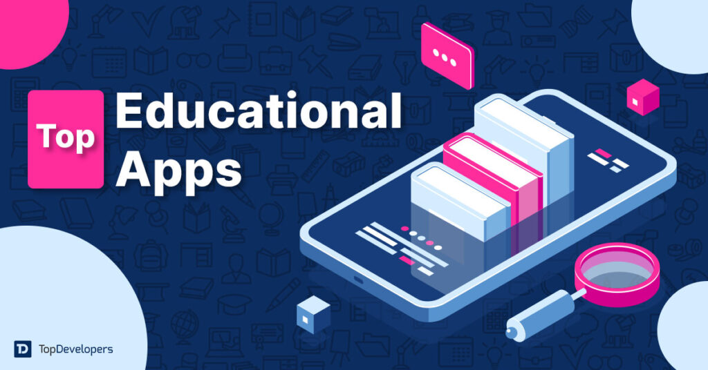 11 Top Education Apps for 2024 And Beyond