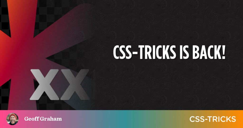 CSS Chronicles XLII | CSS-Tricks