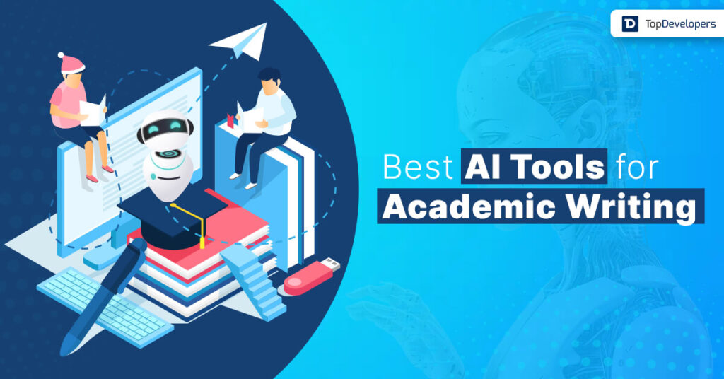 10 Best AI Tools for Academic Writing 2025